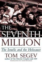 book cover of The Seventh Million by Tom Segev