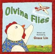 book cover of Olvina Flies by Grace Lin