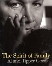 book cover of The spirit of family by Ал Гор