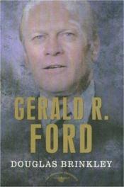 book cover of Gerald R. Ford by Douglas Brinkley