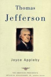 book cover of Thomas Jefferson (American Presidents Series) by Joyce Appleby