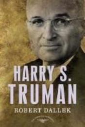 book cover of Harry S. Truman by Robert Dallek