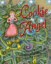 book cover of Cookie Angel by Bethany Roberts