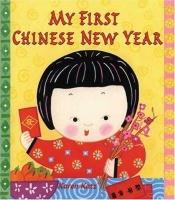 book cover of My First Chinese New Year by Karen Katz