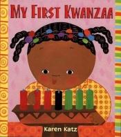 book cover of My First Kwanzaa by Karen Katz