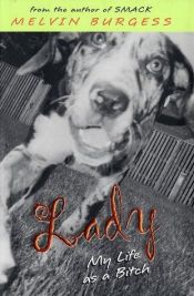 book cover of Lady: My Life as a Bitch by מלווין ברג'ס