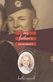 book cover of My Father's Summers: A Daughter's Memoir by Kathi Appelt