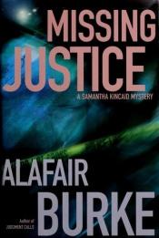 book cover of Missing Justice - Samantha Kincaid Mystery by Alafair Burke