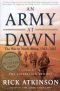 An Army at Dawn : The War in Africa, 1942-1943, Volume One of the Liberation Trilogy