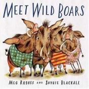book cover of Meet wild boars by Meg Rosoff