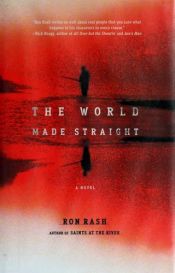 book cover of World Made Straight, The by Ron Rash
