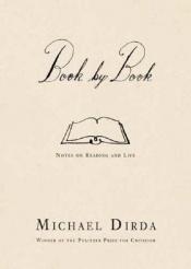 book cover of Book By Book: Notes On Reading And Life by Michael Dirda