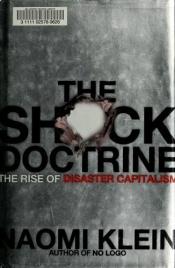 book cover of Chokdoktrinen : katastrofekapitalismens opkomst by Naomi Klein