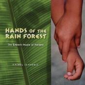 book cover of Hands of the Rain Forest: The Emberá People of Panama by Rachel Crandell