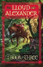 book cover of The Chronicles of Prydain: The Book of Three, The Black Cauldron, Castle of Llyr, Taran Wanderer, The High King, The Foundling by Ллойд Александер