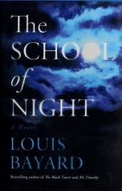 book cover of The School of Night by Louis Bayard