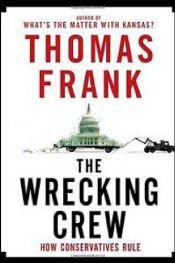 book cover of The Wrecking Crew by Thomas Frank