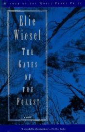 book cover of The Gates of the Forest by אלי ויזל