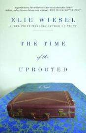 book cover of The Time of the Uprooted by إيلي فيزيل