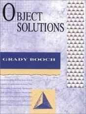 book cover of Object Solutions-Managing the Object-Oriented Project by Grady Booch