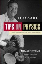 book cover of Feynman's Tips on Physics. A Problem-Solving Supplement: A Problem-solving Supplement to the Feynman Lectures on Physics by Ричард Файнман