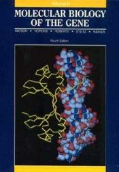 book cover of Molecular biology of the gene, Volume II by Джеймс Уотсон