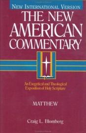 book cover of Matthew [The New American Commentary - Volume 22] by Craig L. Blomberg