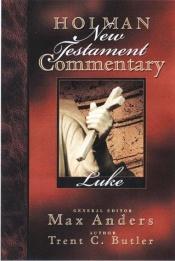book cover of Holman New Testament Commentary - Luke (Holman New Testament Commentary, 3) by Trent Butler