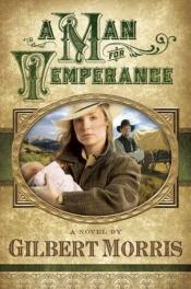 book cover of A Man for Temperance (Wagon Wheel Series, Book 2) by Gilbert Morris