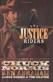 book cover of The Justice Riders by Chuck Norris