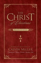 book cover of The Christ of Christmas: The Advent Reader by Calvin Miller