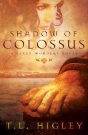 book cover of Shadow of Colossus by T. L. Higley