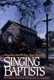 book cover of Singing Baptist by Harry Eskew