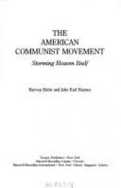 book cover of The American Communist Movement: Storming Heaven Itself (Social Movements Past and Present) by Harvey Klehr