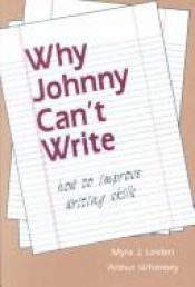 book cover of Why Johnny Can't Write: How to Improve Writing Skills by Myra J. Linden