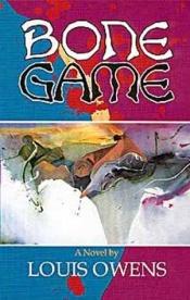 book cover of Bone Game by Louis Owens