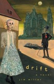 book cover of Drift by Jim Miller