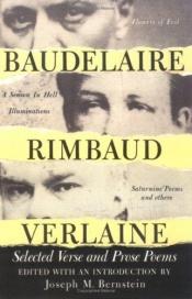 book cover of Baudelaire Rimbaud and Verlaine: selected verse and prose poems by Շառլ Բոդլեր