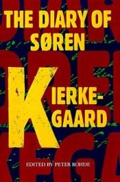 book cover of The diary of Søren Kierkegaard by Sērens Kjerkegors