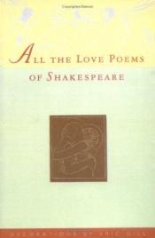 book cover of All the love poems of Shakespeare by Viljamas Šekspyras