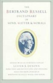 book cover of Bertrand Russell's Dictionary of Mind, Matter and Morals by Бертран Рассел