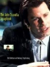 book cover of The John Travolta Scrapbook by Rob Edelman