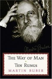 book cover of The Ten Rungs & The Way Of Man: Ten Rungs by マルティン・ブーバー