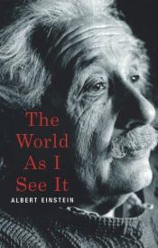 book cover of The World as I See It by Albertas Einšteinas
