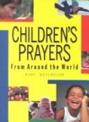 book cover of Children's Prayers from Around the World by Mary Batchelor