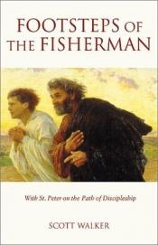 book cover of Footsteps of the Fisherman by Scott Walker