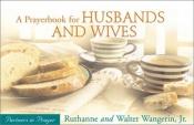 book cover of A Prayerbook for Husbands and Wives: Partners in Prayer by Walter Wangerin