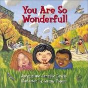 book cover of You are so wonderful! by Jacqueline Janette Lewis