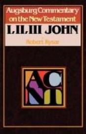 book cover of I, II, III John by Robert Kysar