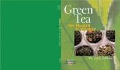book cover of Green Tea For Health & Vitality: Healthful Alternatives Series by Jörg Zittlau